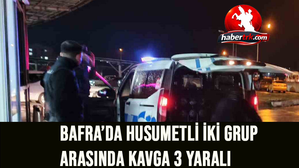 Bafra’da husumetli iki grup arasında kavga: 3 yaralı