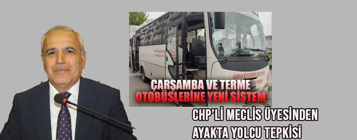  CHP’li Meclis Üyesinden Ayakta Yolcu Tepkisi