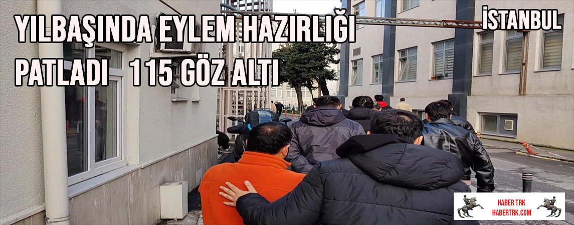 İstanbul’da Yılbaşı Öncesi DEAŞ Operasyonu: 115 Şüpheli Gözaltında