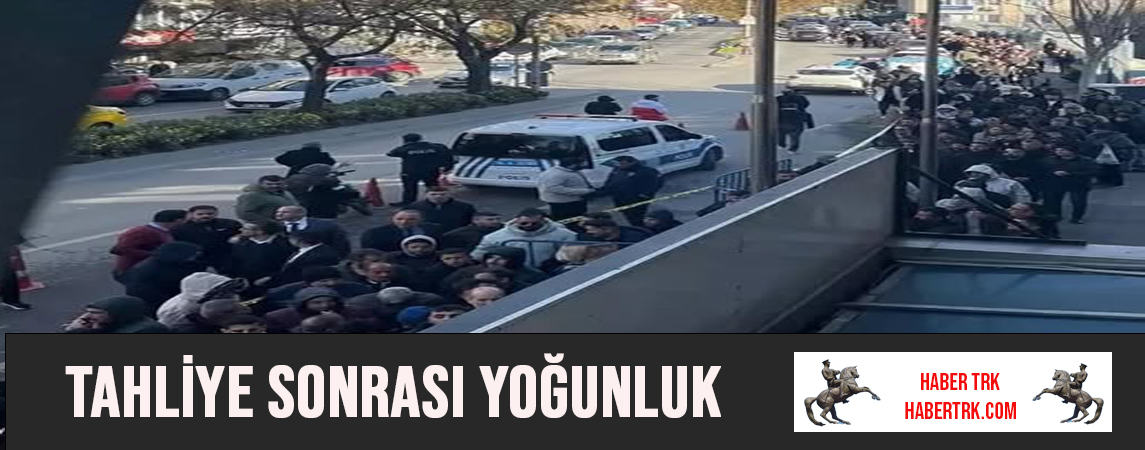TAHLİYE SONRASI YOĞUNLUK: DENETİMLİ SERBESTLİK BÜROLARINDA UZUN KUYRUKLAR OLUŞTU