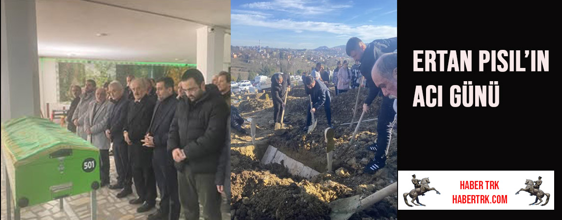 Türkiye İttifakı Partisi Samsun İl Başkanı Ertan Pısıl’ın Acı Günü