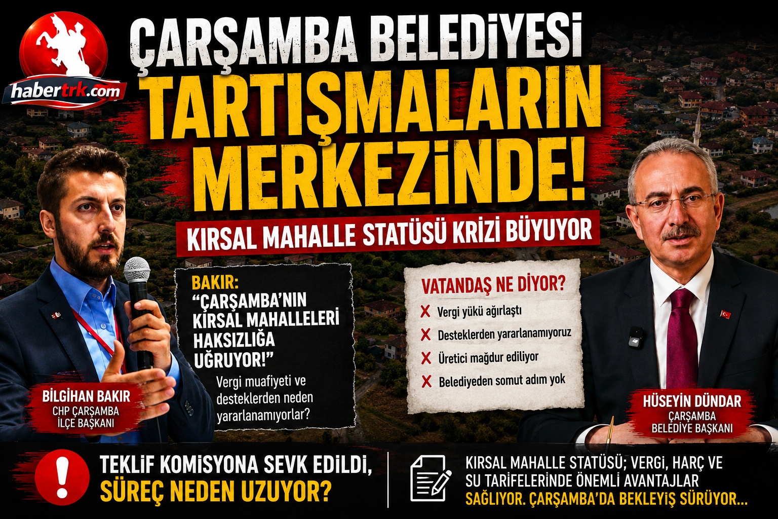 ÇARŞAMBA'DA KIRSAL MAHALLE TARTIŞMASI BÜYÜYOR! VATANDAŞ YANIT BEKLİYOR