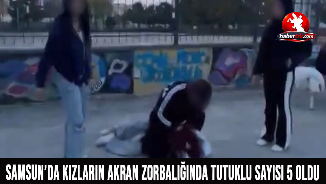 Samsun’da kızların akran zorbalığında tutuklu sayısı 5 oldu