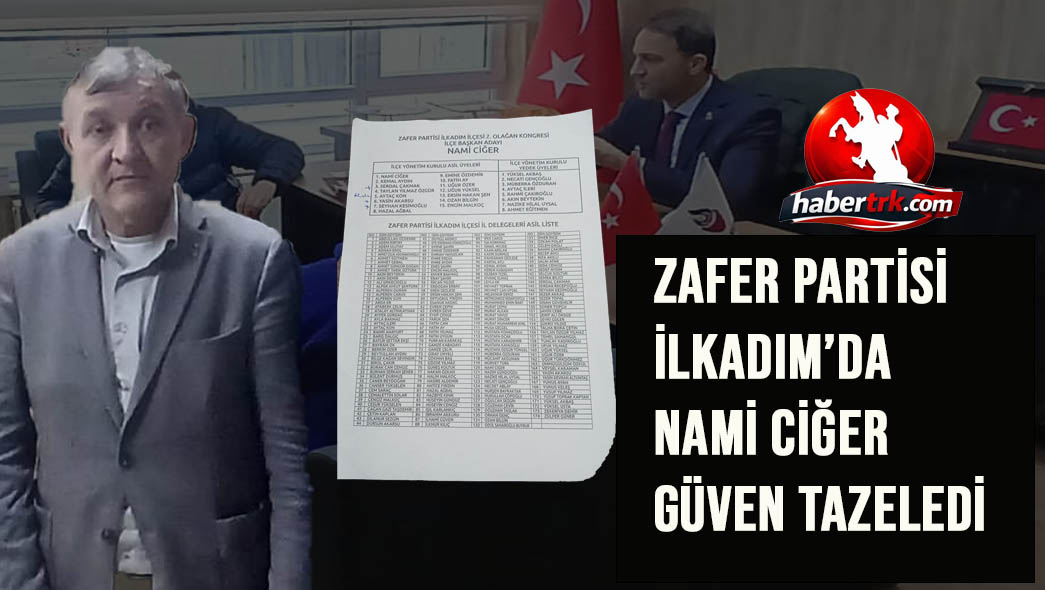 Zafer Partisi İlkadım’da Nami Ciğer Güven Tazeledi