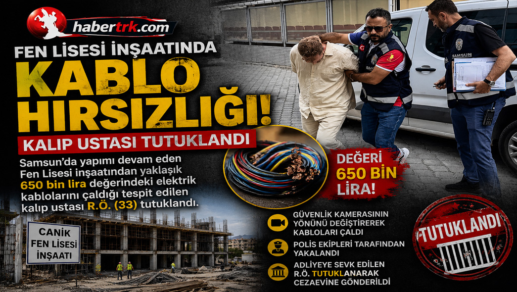 Fen Lisesi İnşaatındaki 650 Bin Liralık Kablo Hırsızlığında Kalıp Ustası Tutuklandı
