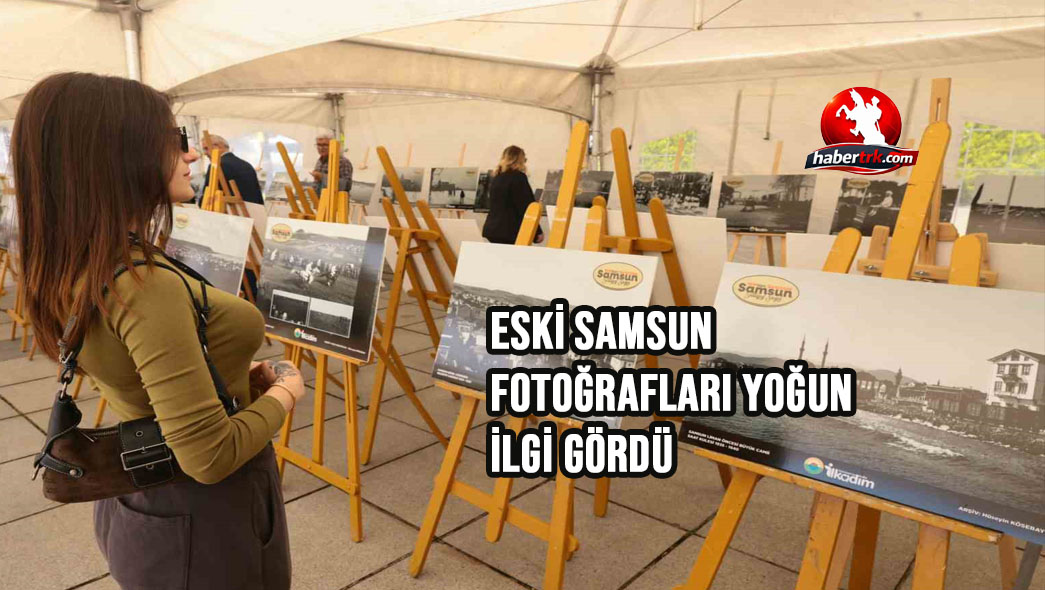 Eski Samsun fotoğrafları yoğun ilgi gördü