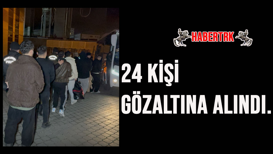 Samsun, İstanbul, Ordu, Mersin, Çanakkale ve Balıkesir’de gerçekleştirilen operasyonda toplam 24 kişi gözaltına alındı.