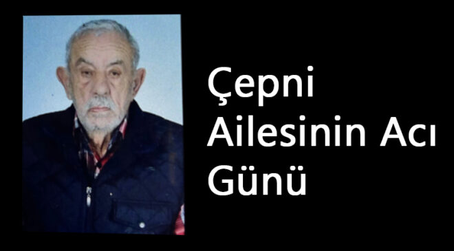 Çepni Ailesinin Acı Günü