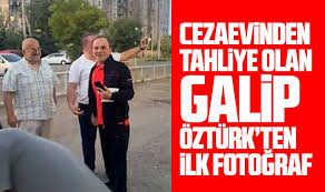 Galip Öztürk Cezaevi Çıkışında Duygulandıran Anlar Yaşandı