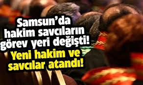 Samsun’a Yeni Hakim ve Savcılar Atandı