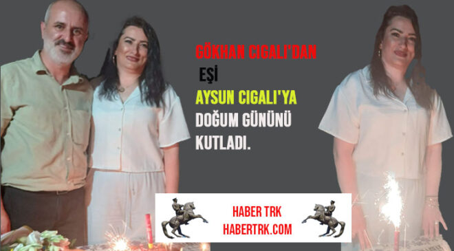 Milli Yol Partisi Karadeniz Bölge Başkanı Gökhan Cıgalı’dan Eşi Aysun Cıgalı’ya Doğum Gününü Kutladı.
