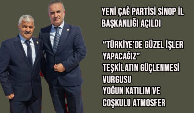 Yeni Çağ Partisi Sinop İl Başkanlığı Açıldı