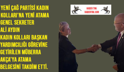 Yeni Çağ Partisi Kadın Kolları’na Yeni Atama