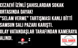 Cezaevi İzinli Şahıslardan Sokak Ortasında Dayak!