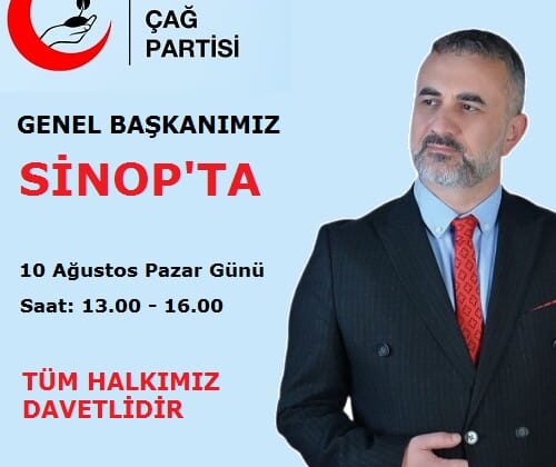 Yeni Çağ Partisi Genel Başkanı Sinop’a Geliyor