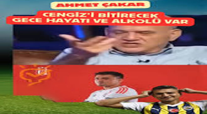 Ahmet Çakar’dan Cengiz Ünder Hakkında Dikkat Çeken İddia