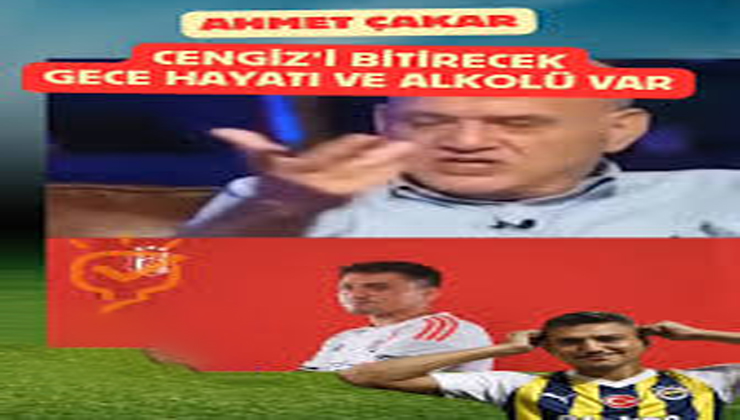 Ahmet Çakar’dan Cengiz Ünder Hakkında Dikkat Çeken İddia