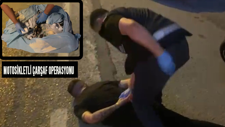 Motosikletli Çarşaf Operasyonu